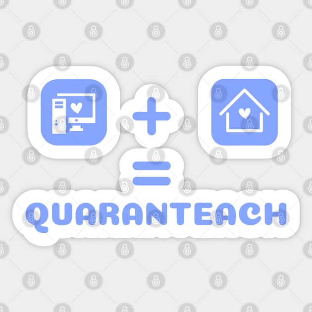 Quaranteach For Boys | Virtual Teacher Gift | 2020 Quarantine Sticker by WassilArt